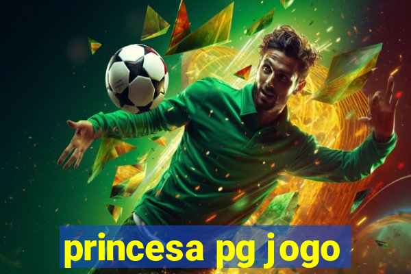 princesa pg jogo