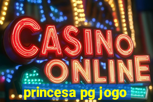 princesa pg jogo