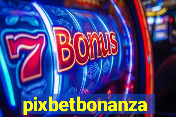 pixbetbonanza