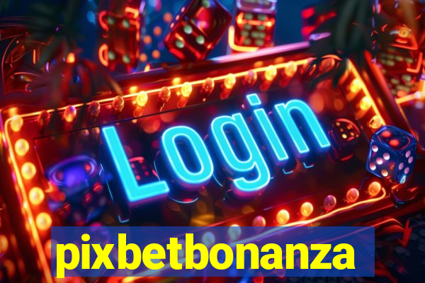 pixbetbonanza