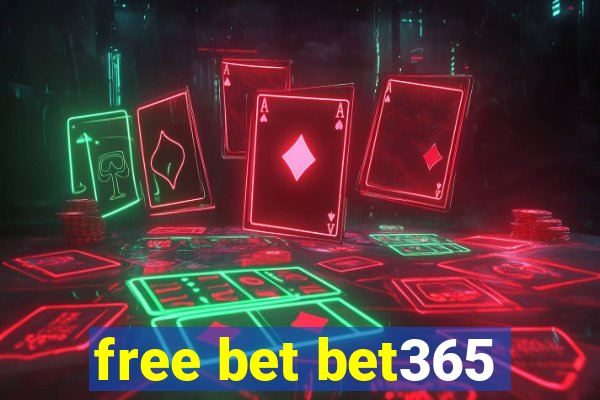 free bet bet365