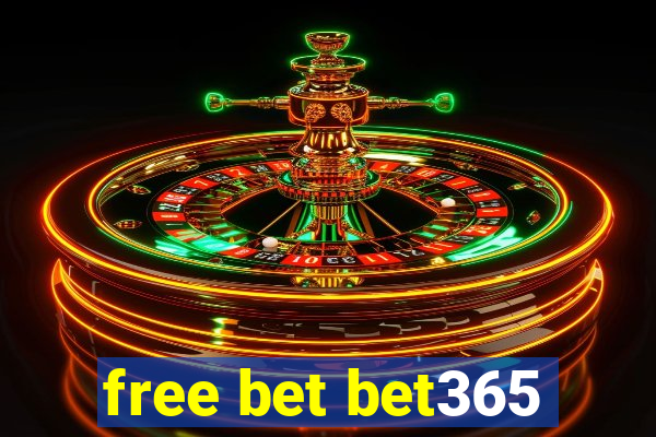 free bet bet365