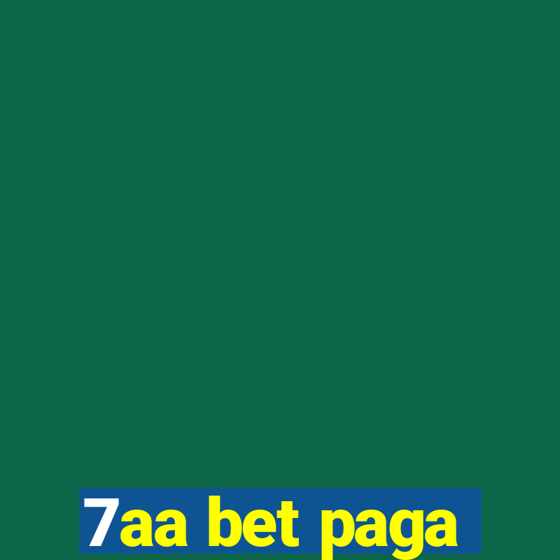 7aa bet paga