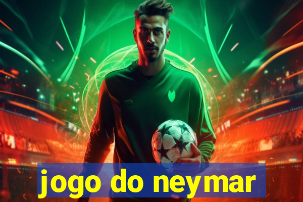 jogo do neymar