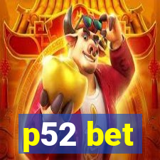 p52 bet