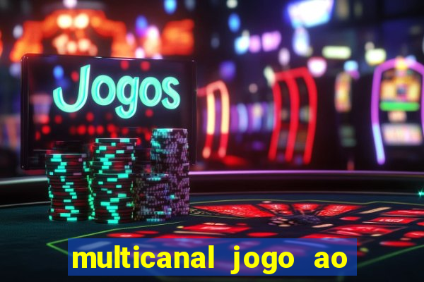 multicanal jogo ao vivo bahia