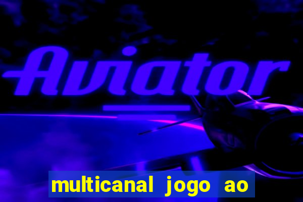 multicanal jogo ao vivo bahia