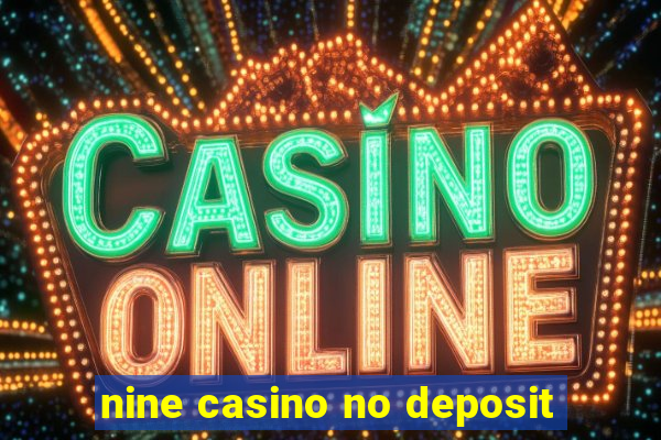 nine casino no deposit