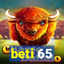 beti 65