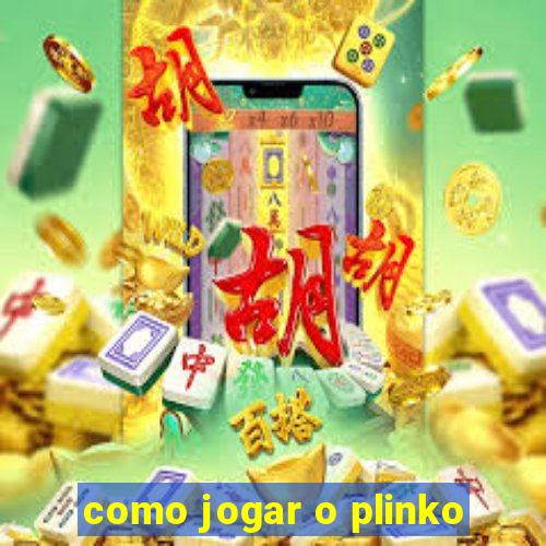 como jogar o plinko