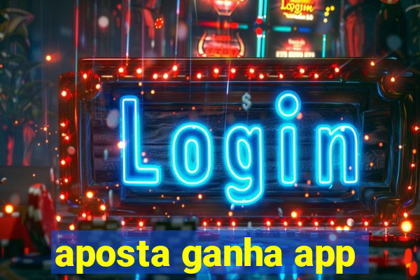 aposta ganha app