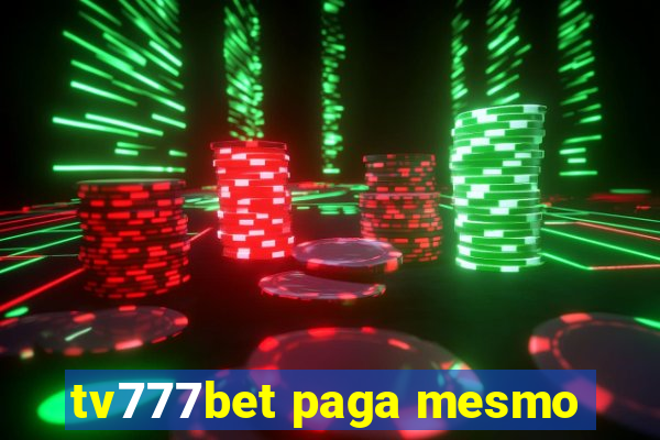 tv777bet paga mesmo