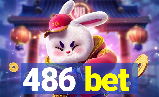 486 bet