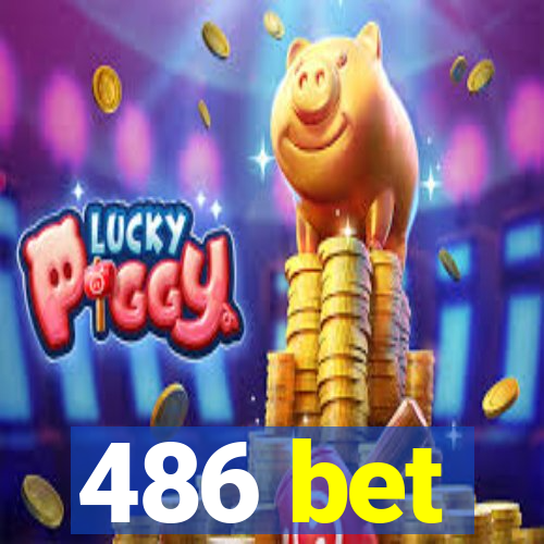 486 bet