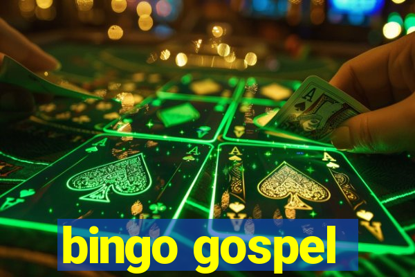 bingo gospel