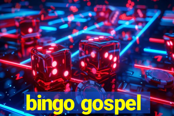 bingo gospel