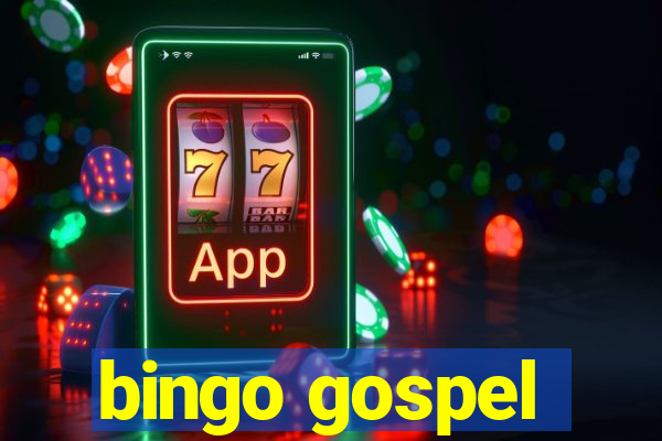 bingo gospel