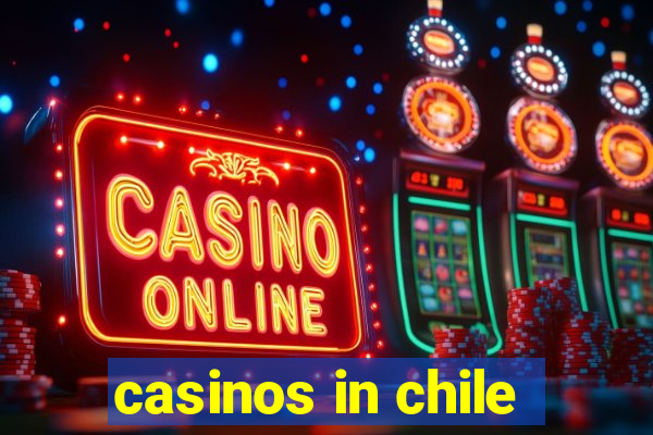 casinos in chile