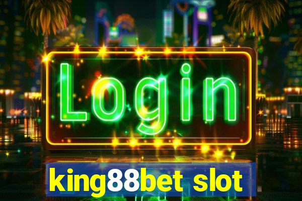 king88bet slot