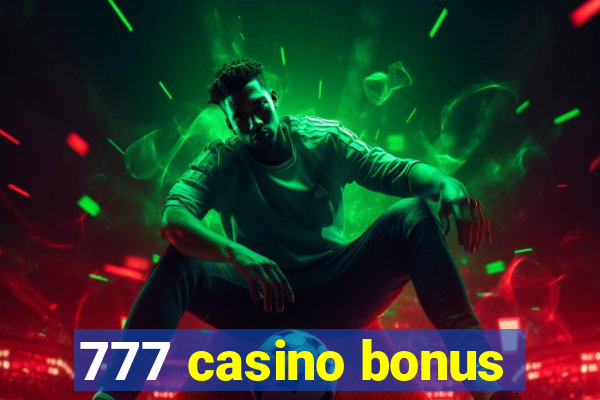 777 casino bonus