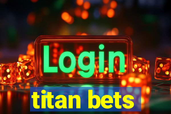 titan bets