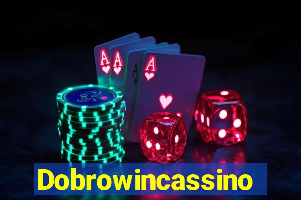 Dobrowincassino