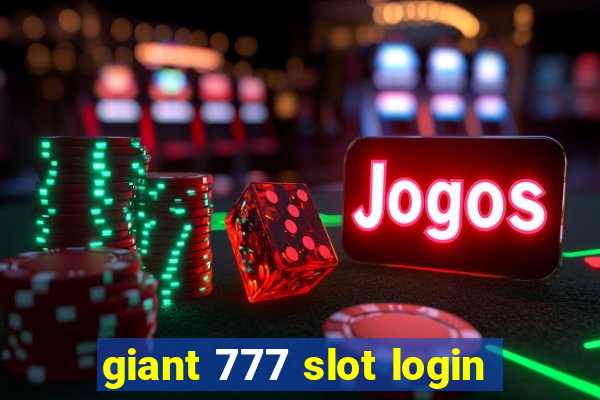 giant 777 slot login