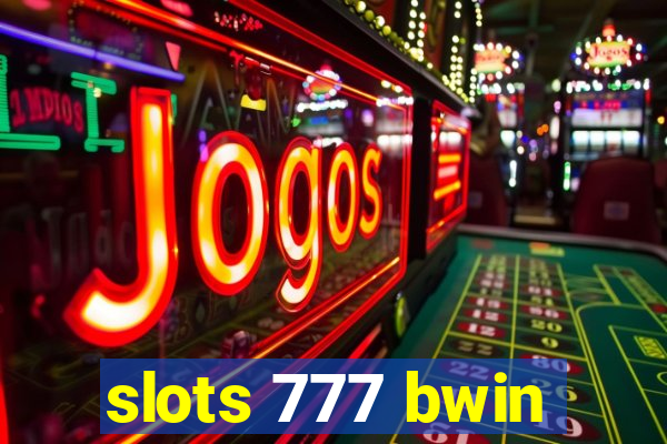 slots 777 bwin