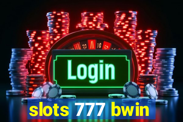 slots 777 bwin