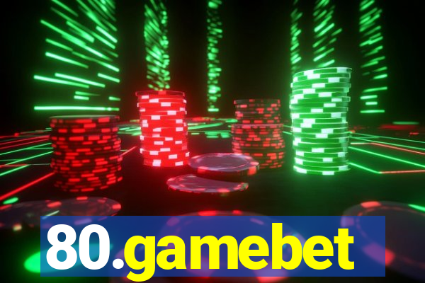 80.gamebet