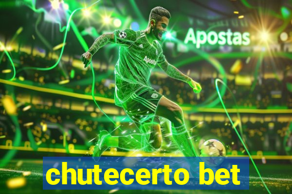 chutecerto bet