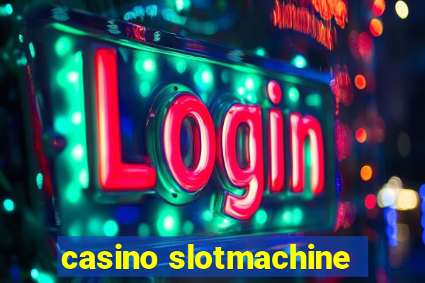 casino slotmachine