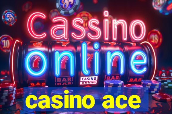 casino ace