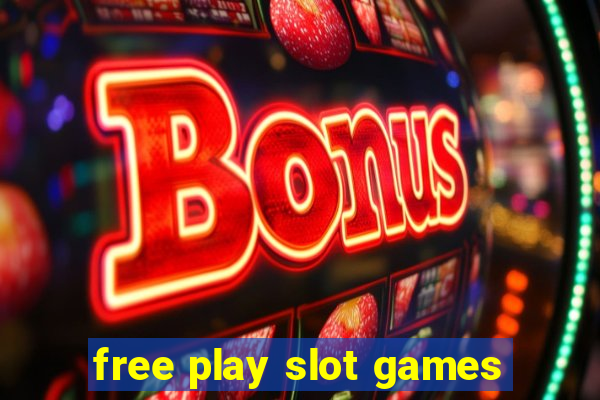 free play slot games