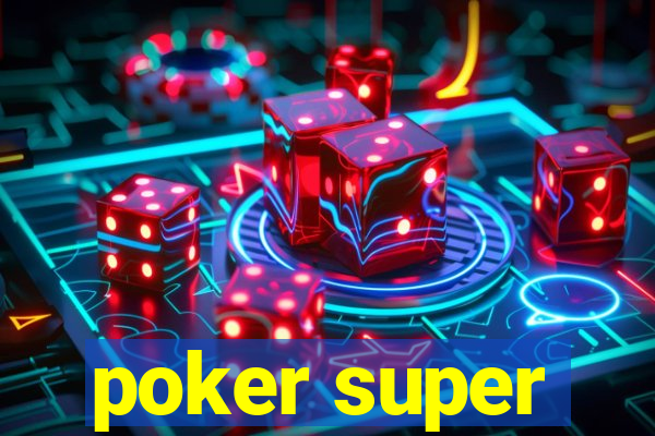 poker super