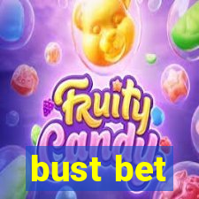 bust bet