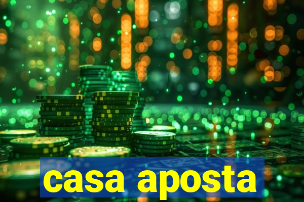 casa aposta