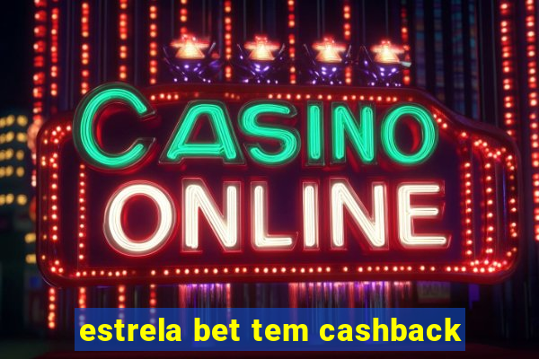 estrela bet tem cashback