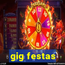 gig festas