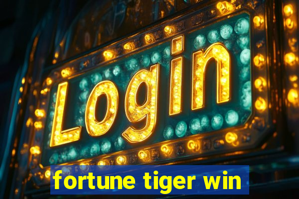 fortune tiger win