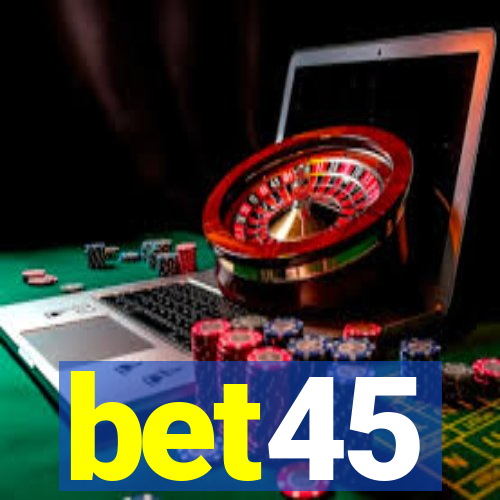 bet45