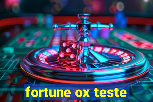 fortune ox teste