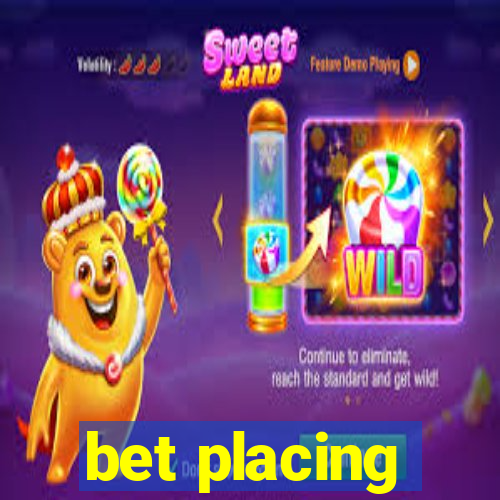 bet placing