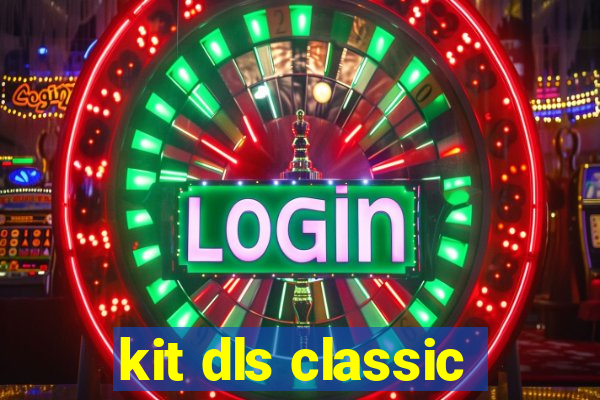 kit dls classic