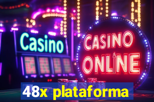 48x plataforma