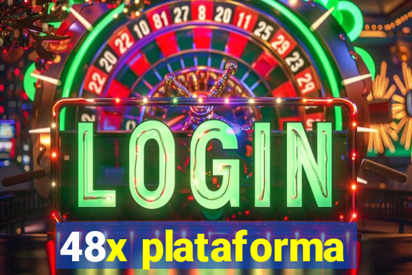 48x plataforma