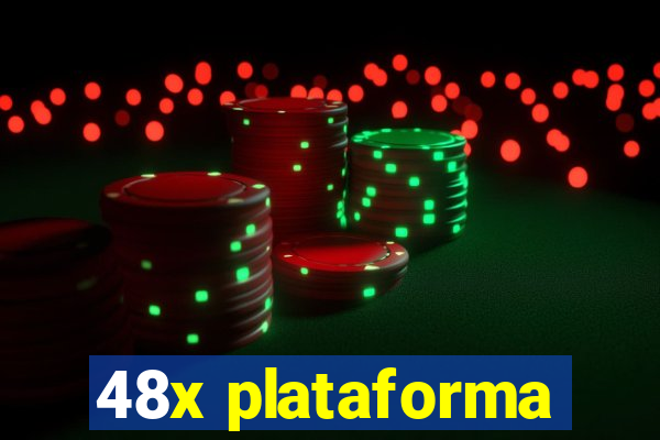 48x plataforma