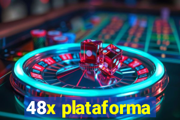 48x plataforma