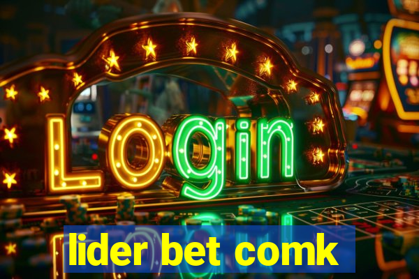 lider bet comk