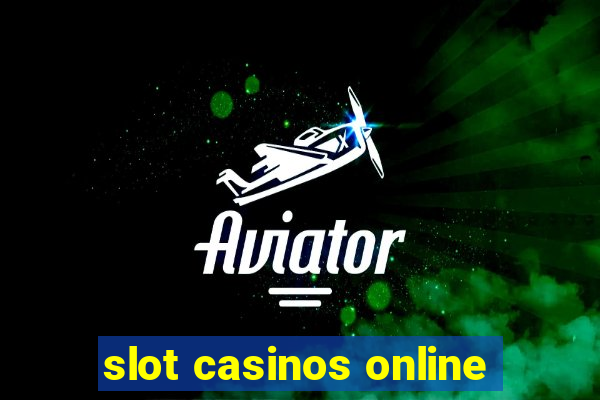 slot casinos online